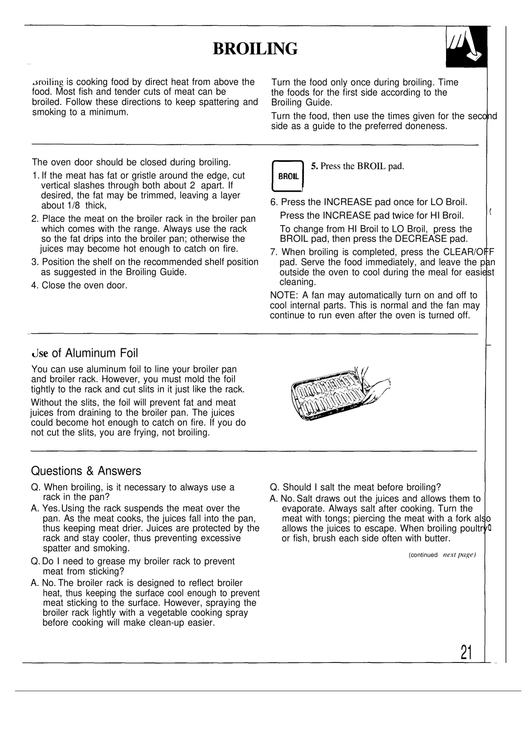 GE JGSP20, JGSP21 warranty Jse of Aluminum Foil, Questions & Answers, Oven door should be closed during broiling 