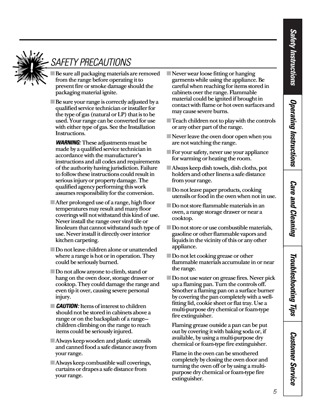 GE JGSP22 owner manual Safety Precautions, Never leave the oven door open when you are not watching the range 