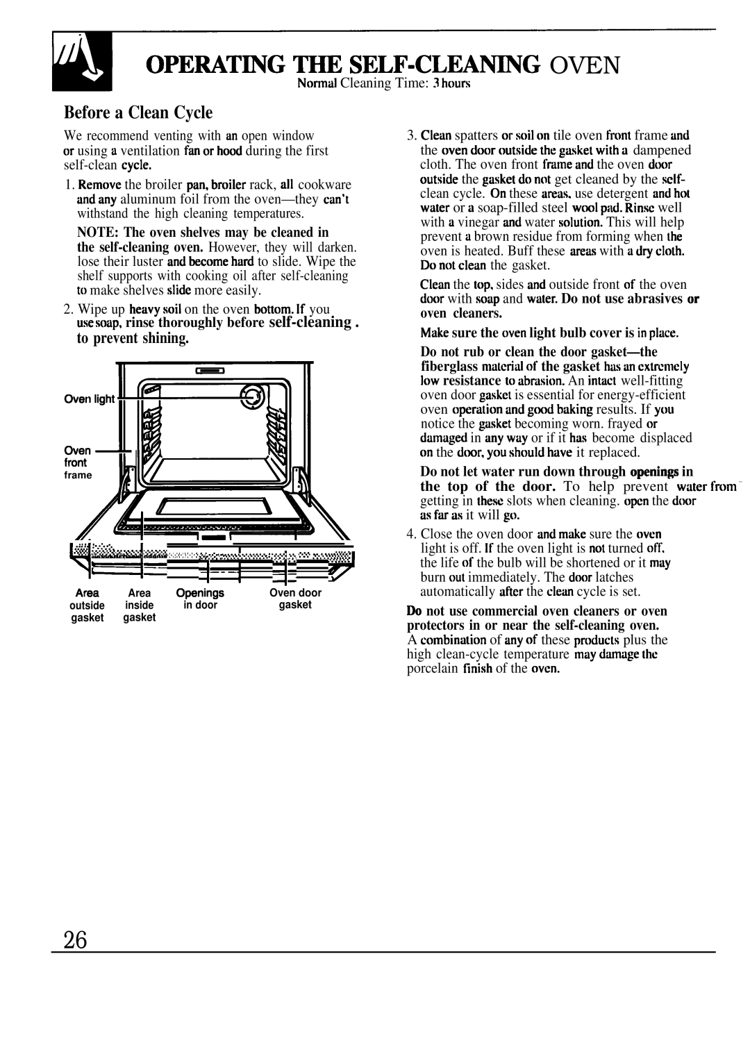 GE JGSP32, JGSP33 manual OPEMT~G = SELF=CLEA~G Oven, Before a Clean Cycle, To prevent shining 