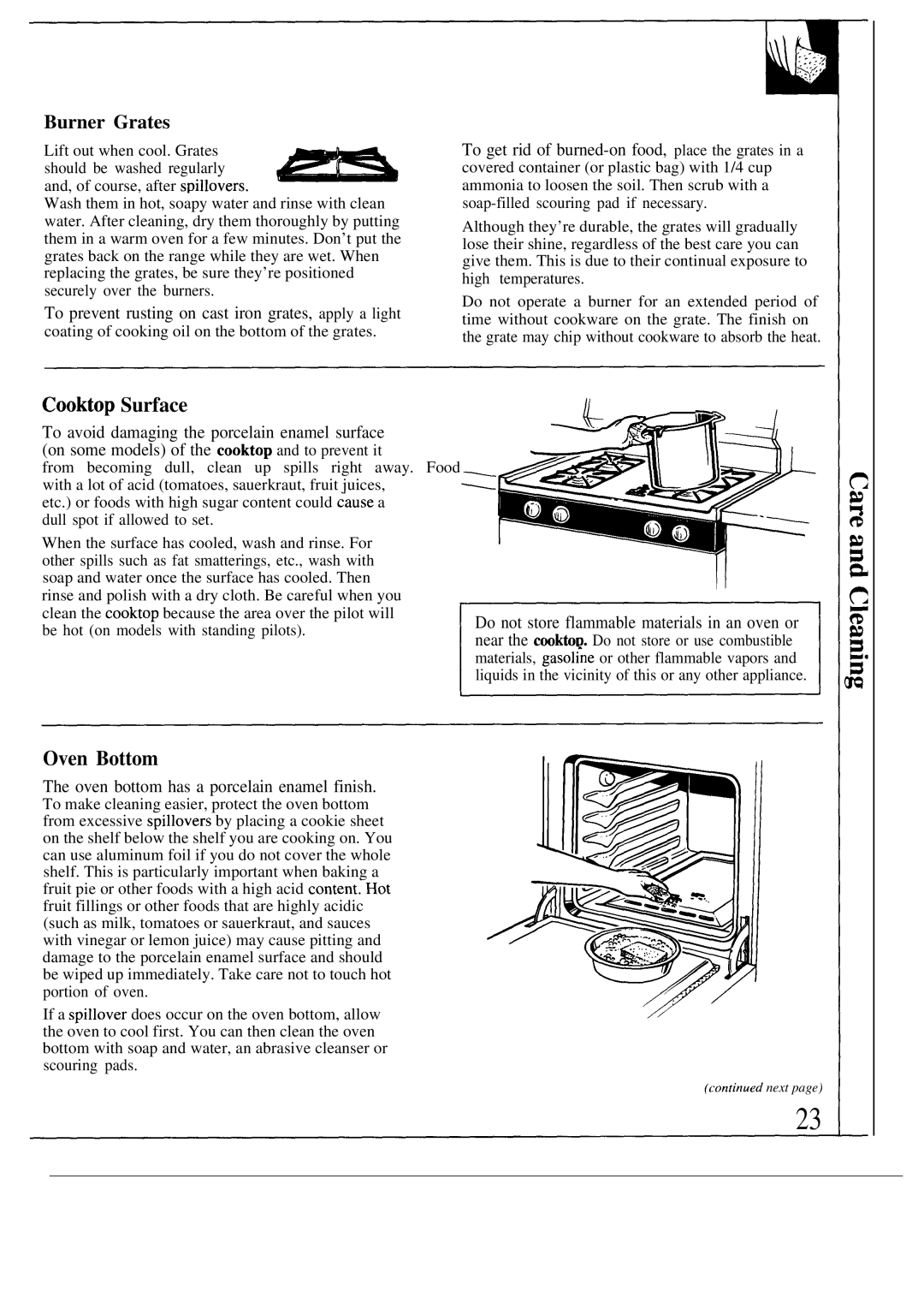 GE JGBS06ER, JGSS05GES, JGSS05GER Cooktop Surface, Oven Bottom, Burner Grates, Oven bottom has a porcelain enamel finish 