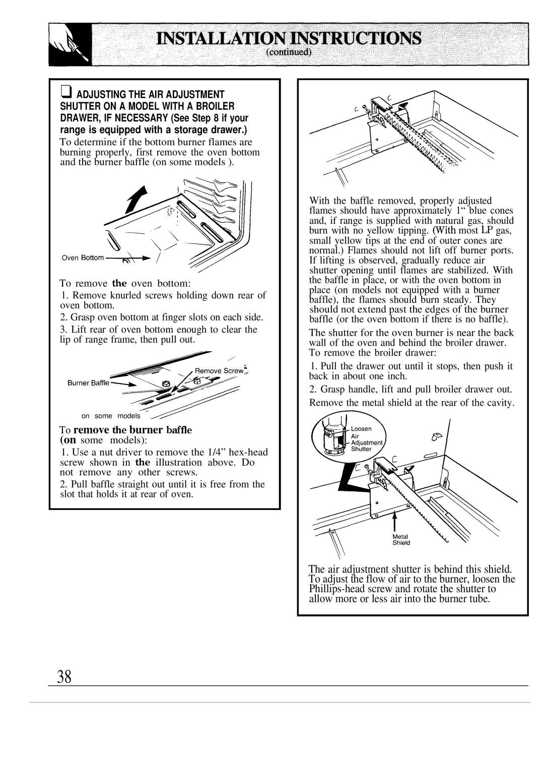 GE JGBS06ES, JGSS05GES, JGSS05GER, JGBS15GER, JGBS12GER, JGBS19GEP, JGBS06ER manual To remove tie burner btifle on some models 