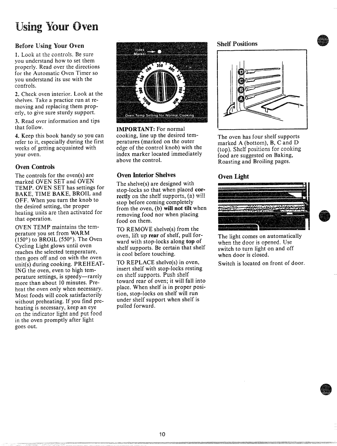 GE JHC56G Before LTsh’lgYour oven, Oven Controls Shelf Positions HVIPORTANTFor normal, Hen InteriorShelves, Hen Light 