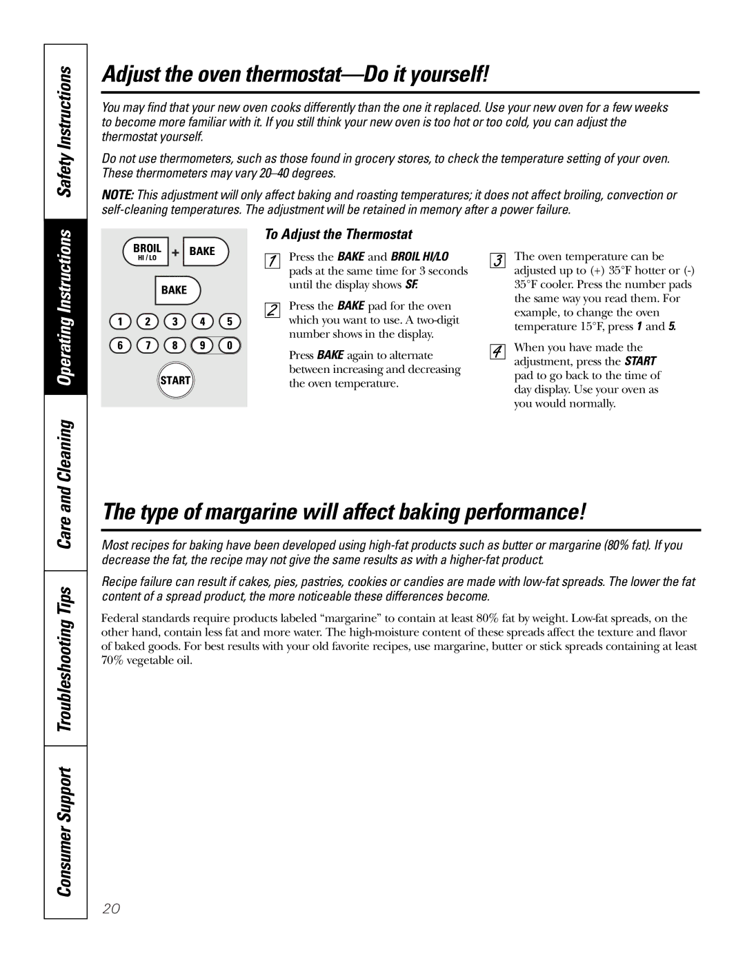 GE JK91527, JK95527, JT95530 Adjust the oven thermostat-Do it yourself, Type of margarine will affect baking performance 