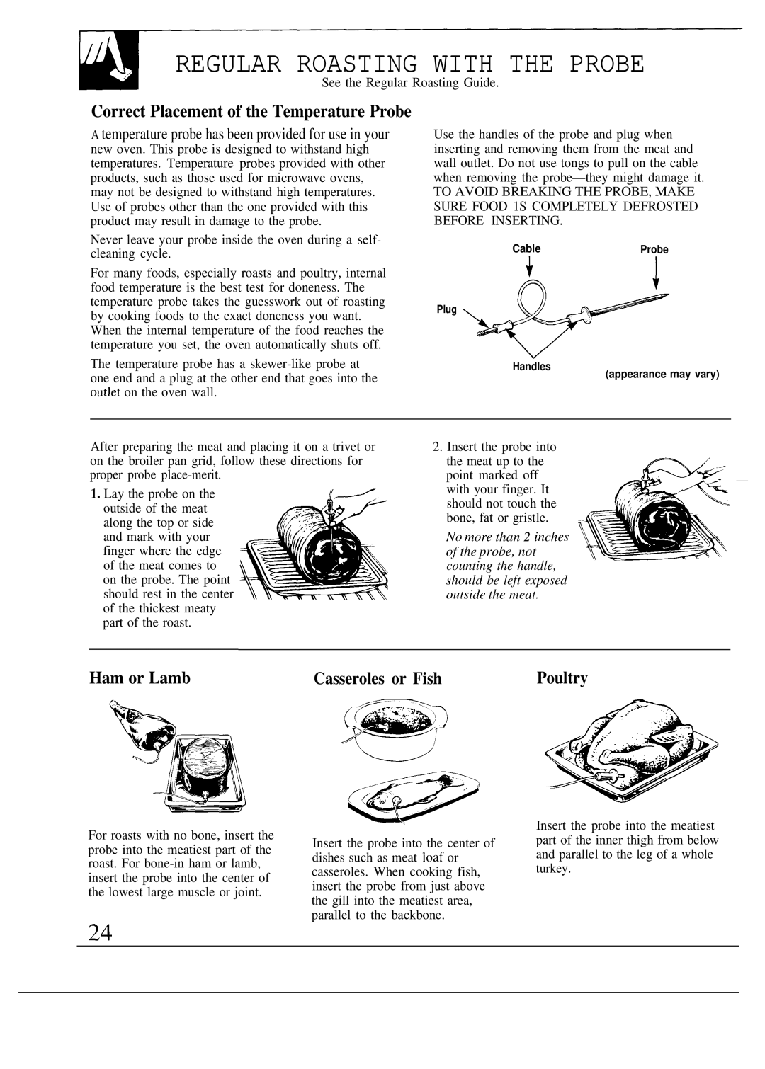 GE JKP18, JKP17, JKP16 warranty Regular Roasting with the Probe, Ham or Lamb, Casseroles or Fish, Poultry 