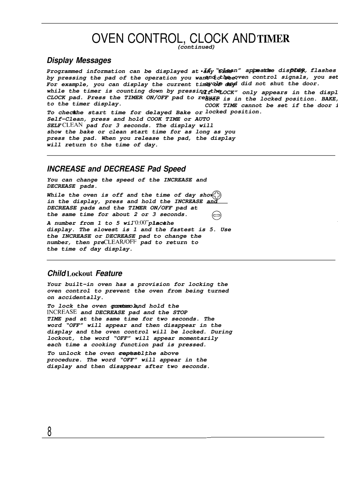 GE JKP16, JKP18, JKP17 warranty Display Messages, Increase and Decrease Pad Speed, Child I.ockout Feature 