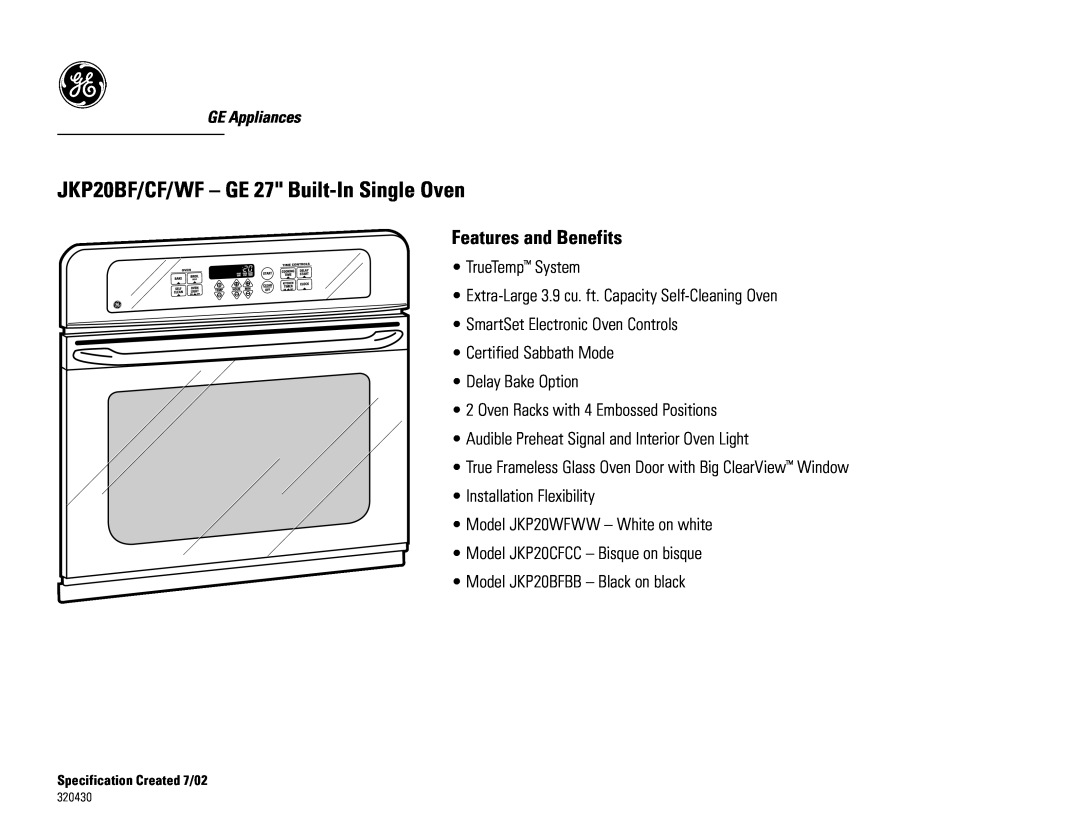 GE JKP20WF, JKP20CF installation instructions JKP20BF/CF/WF - GE 27 Built-In Single Oven, Features and Benefits 