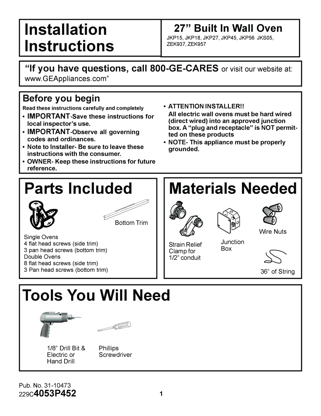 GE ZEK957 installation instructions Installation Instructions, Parts Included, Materials Needed, Tools You Will Need 