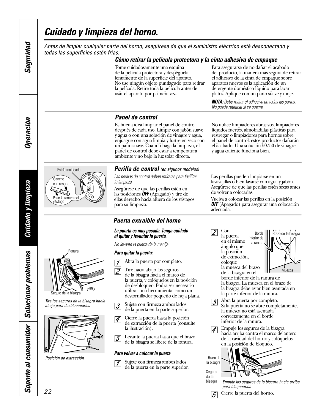 GE JTP7030, JKP3527 Cuidado y limpieza del horno, Panel de control, Puerta extraíble del horno, Para quitar la puerta 