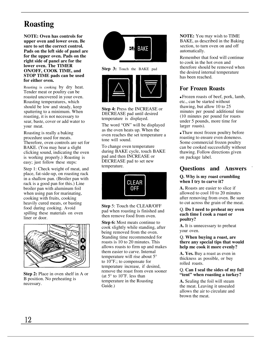 GE JKP44GP manual Roasting, For Frozen Roasts, Questions and Answers, Why is my roast crumbling when I try to carve it? 