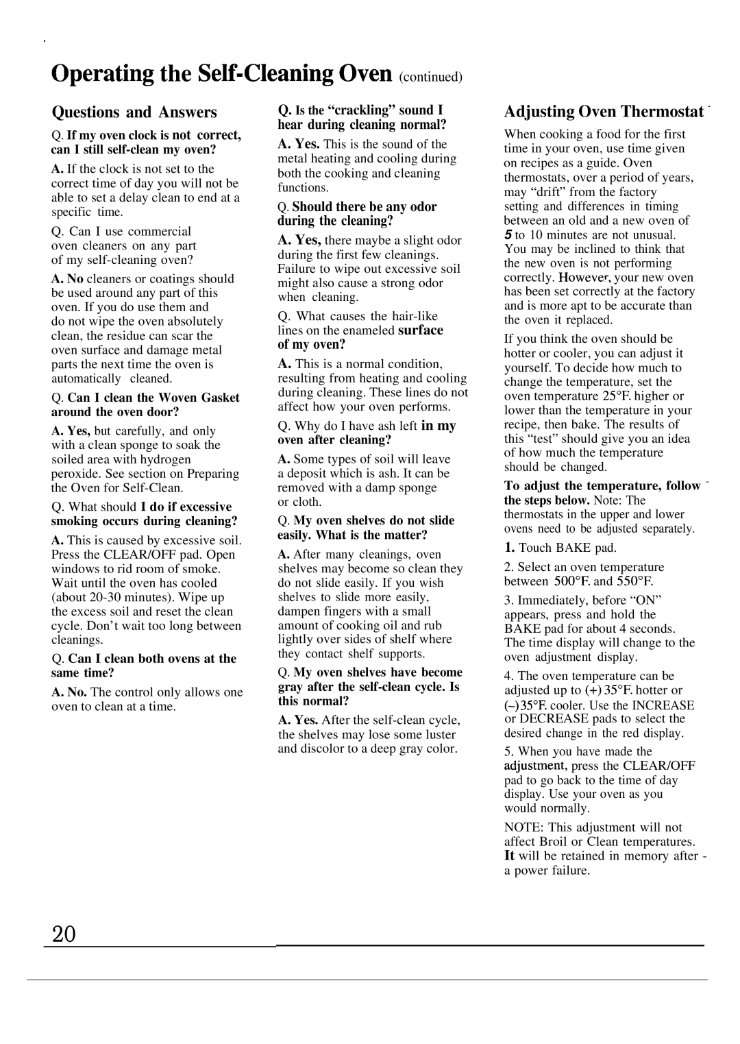 GE JKP44GP manual @3rat@ the Self-C1eaning oven, Adjusting Oven Thermostat, Should there be any odor during the cleaning? 