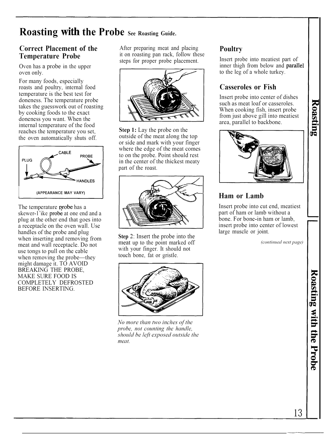 GE JKP44GP Roasting with the Probe SeeRoasting Guide, Correct Placement Temperature Probe, Poultry, Casseroles or Fish 