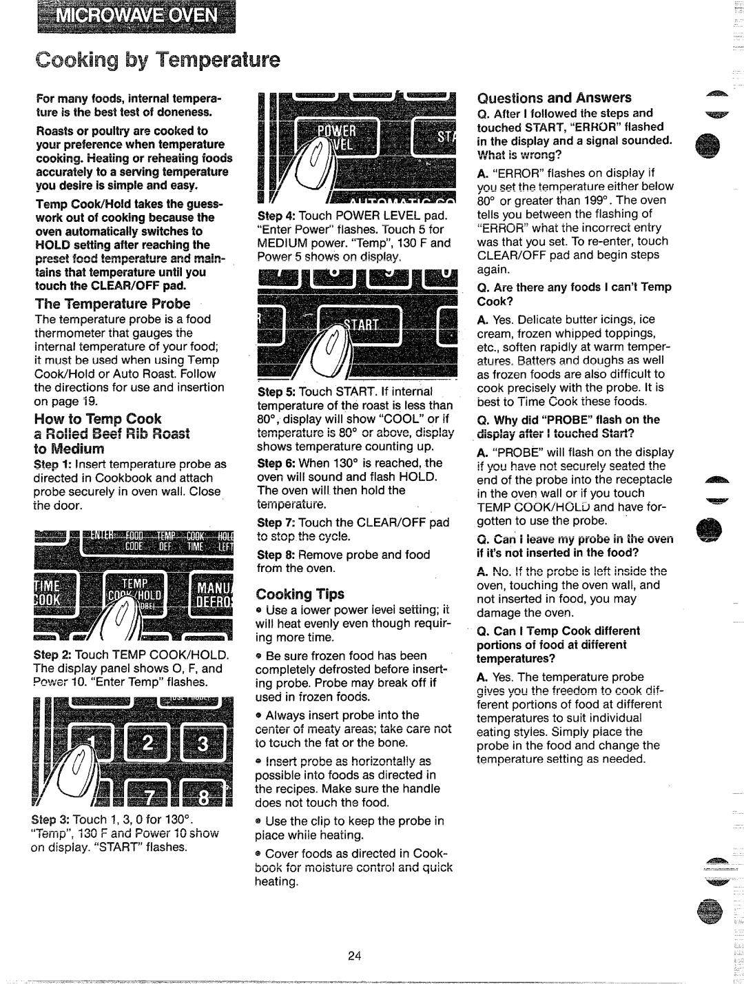 GE JKP67G manual TheProbe, Are there any foods1can’tTemp cook?, Why did PROBEflashon the displayafter 1touchedStart? 