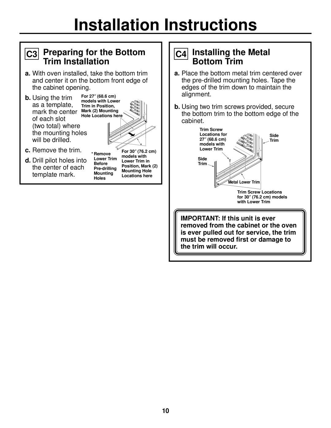 GE JKP90, JTP90 installation instructions C3 Preparing for the Bottom Trim Installation, C4 Installing the Metal Bottom Trim 