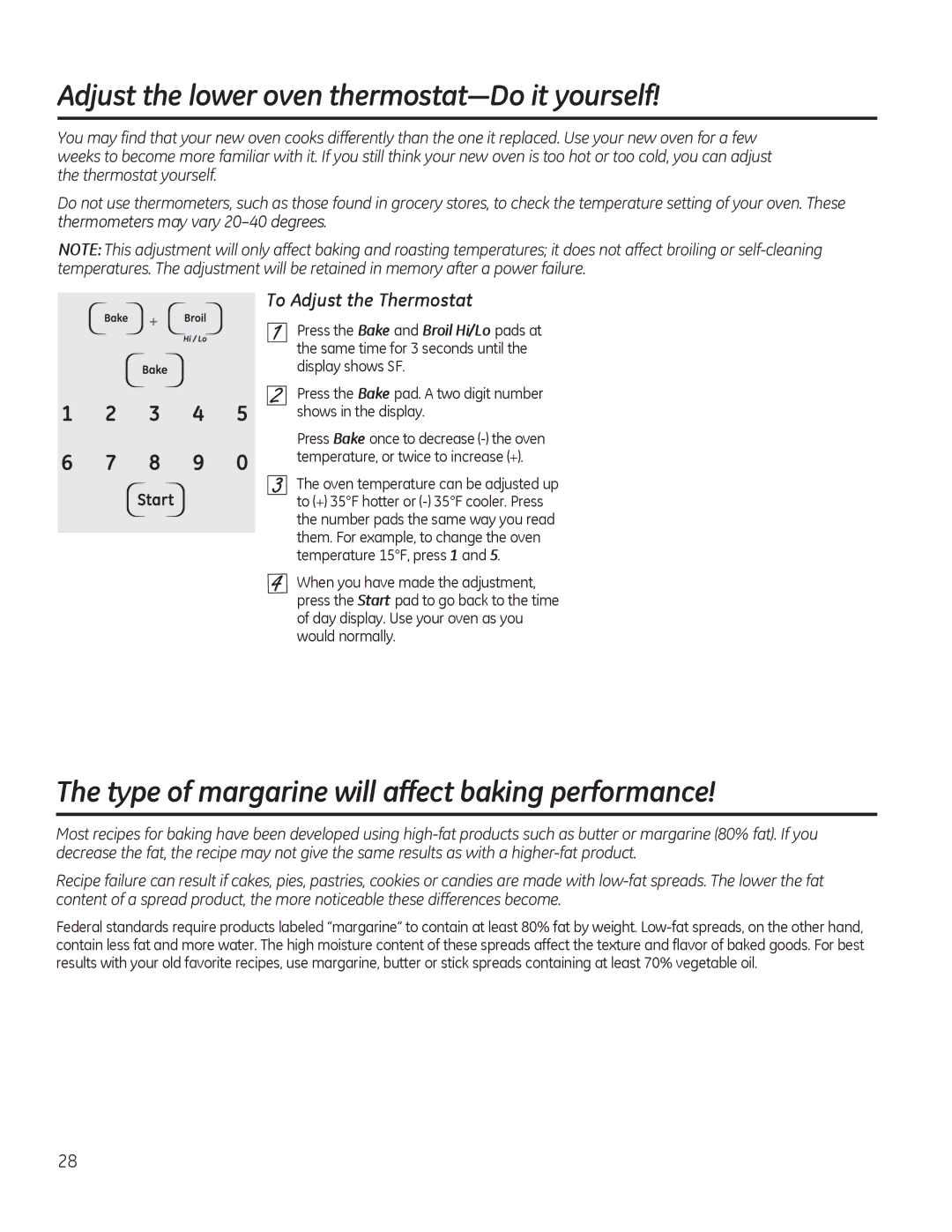 GE JKP90, JTP90 manual Type of margarine will affect baking performance, To Adjust the Thermostat, Display shows SF 