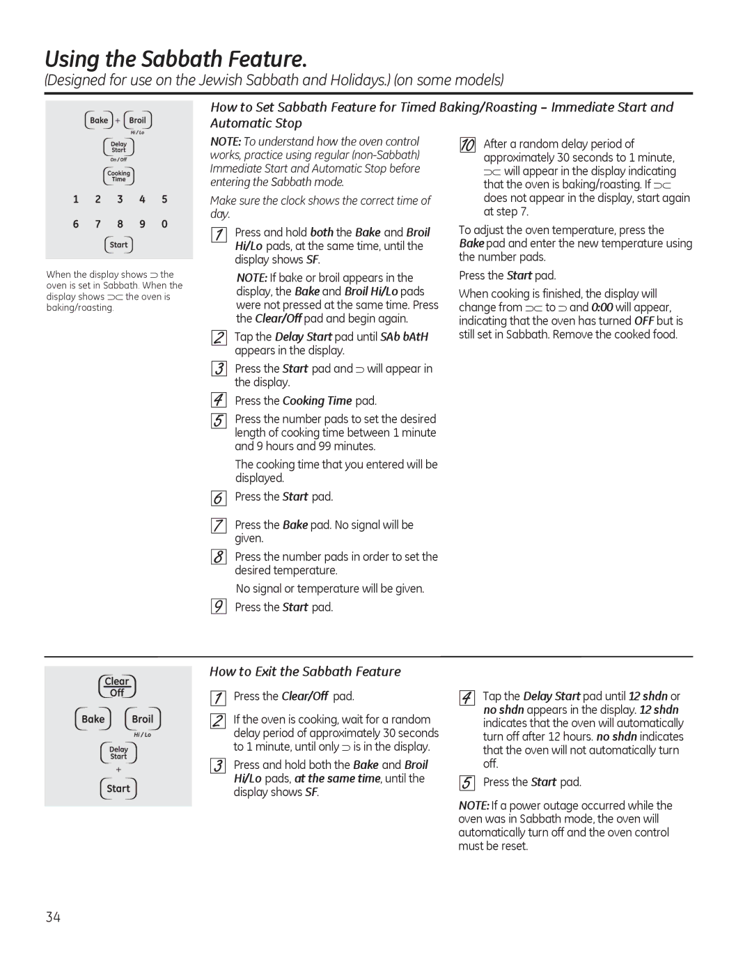 GE JKP90, JTP90 manual How to Exit the Sabbath Feature, Press the Clear/Off pad, Hi/Lo pads, at the same time, until 