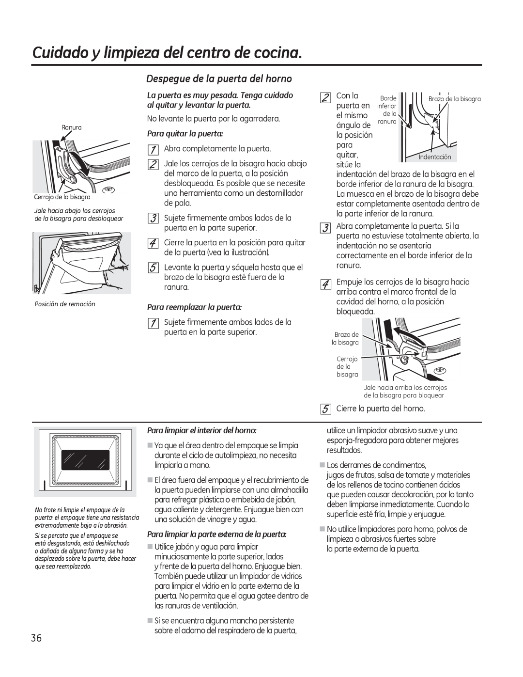GE JKP90, JTP90 manual Despegue de la puerta del horno, Cuidado y limpieza del centro de cocina, Para quitar la puerta 