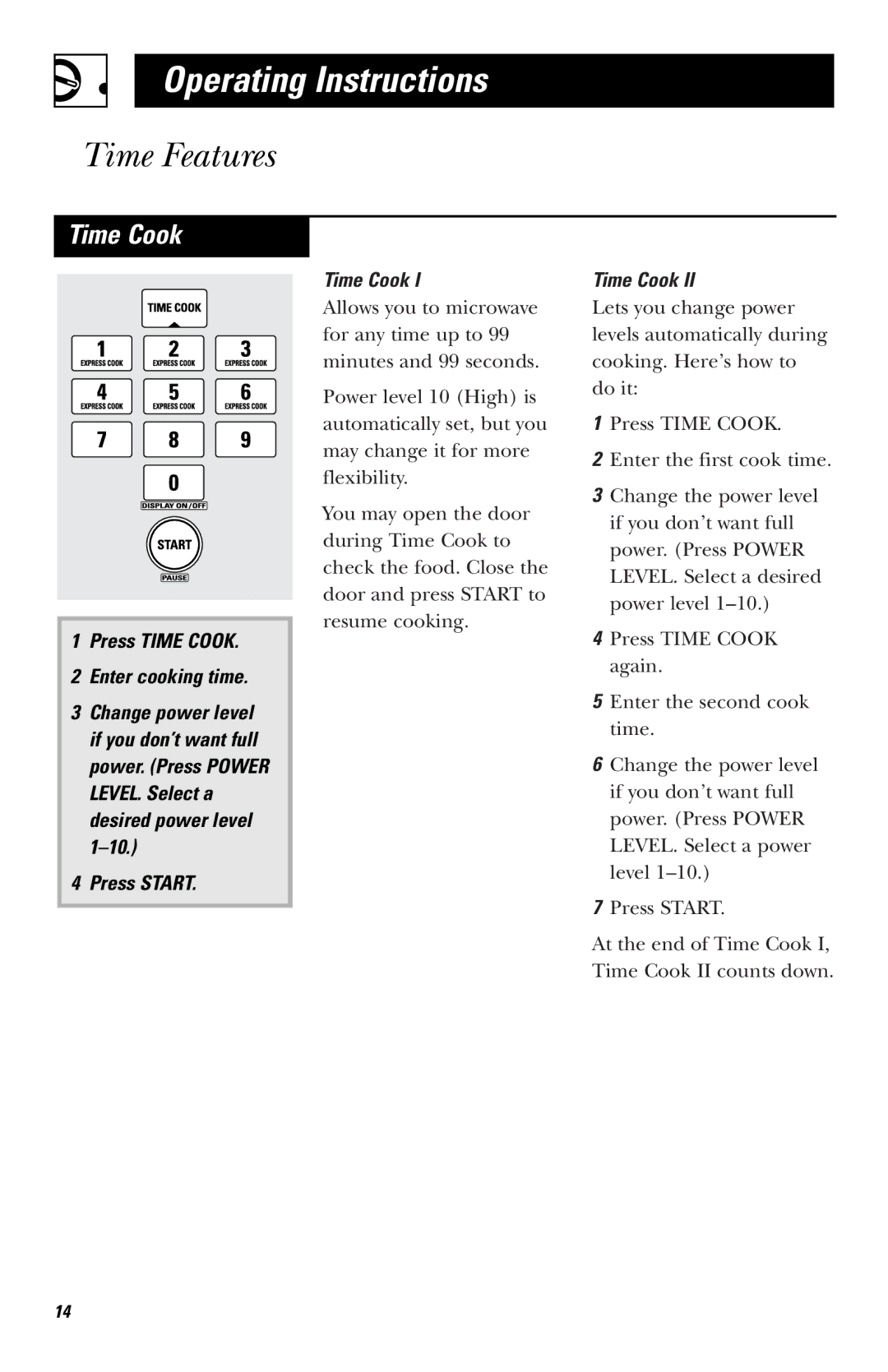 GE JVM1730, JNM1731, JVM1740 owner manual Time Features, Press Time Cook Enter cooking time, Press Start Time Cook 