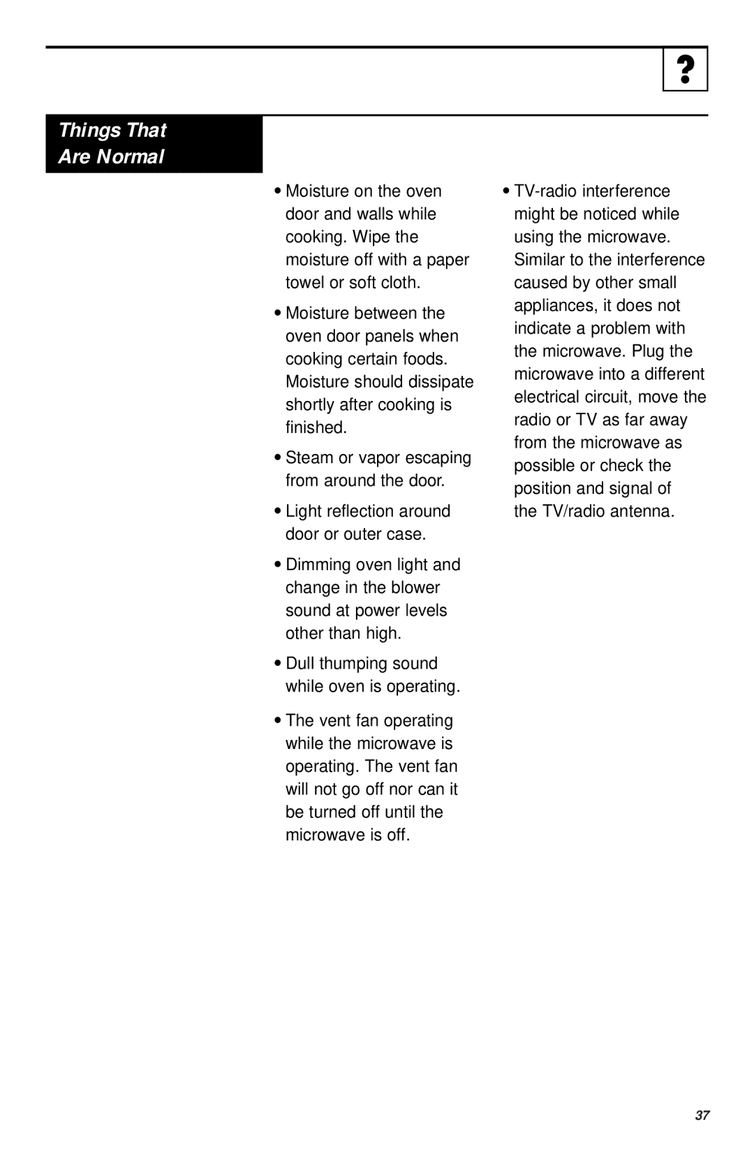 GE JVM1740, JNM1731, JVM1730 owner manual Things That Are Normal 