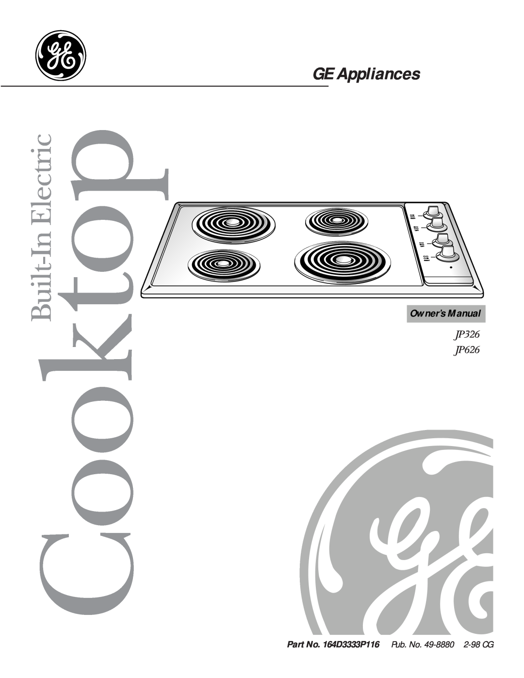 GE owner manual CooktopBuilt-InElectric, GE Appliances, JP326 JP626 