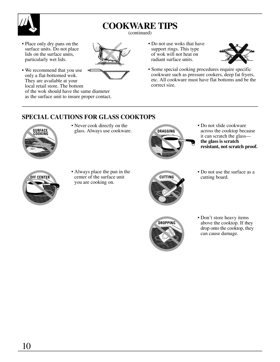 GE JP340 operating instructions Never cook directly on, Glass. Always use cookware 