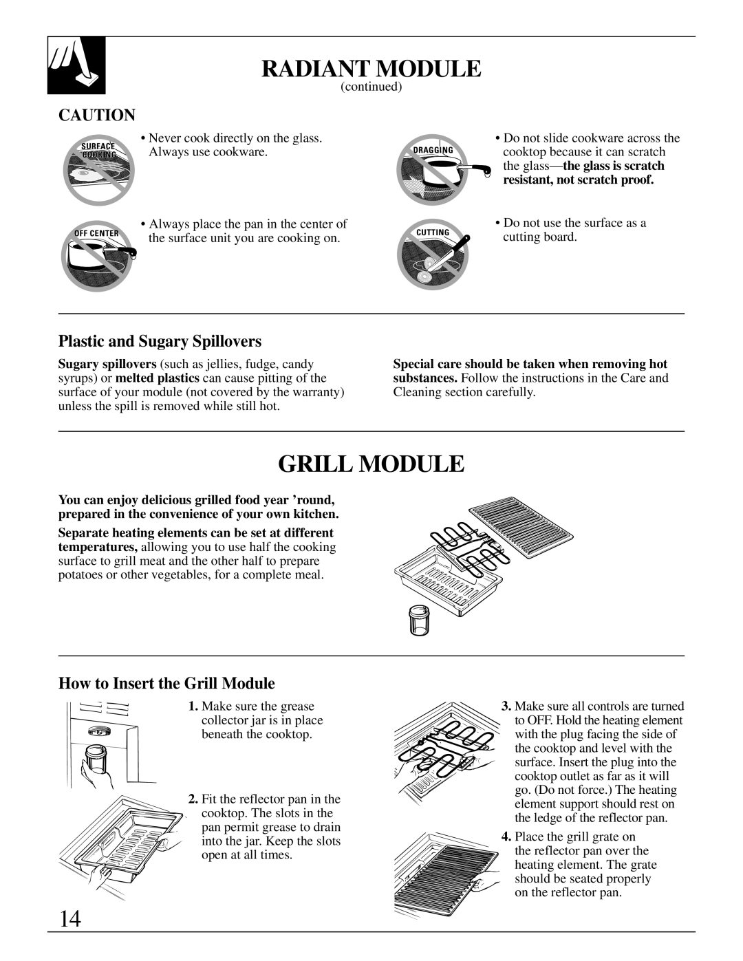 GE JP387, JP389, JP385 manual Plastic and Sugary Spillovers, How to Insert the Grill Module 