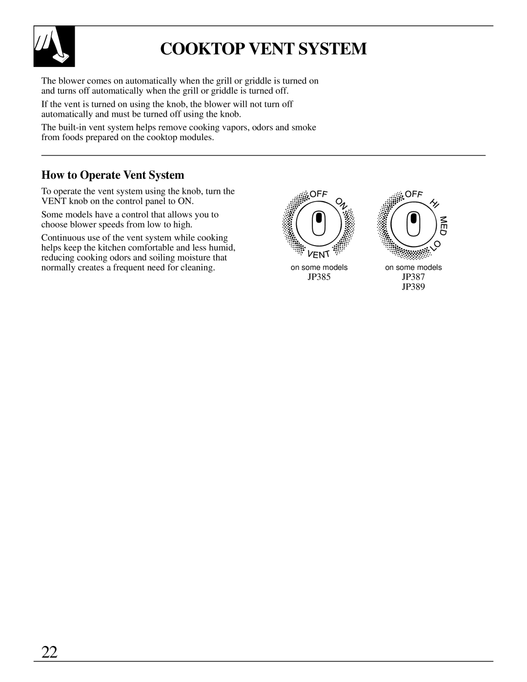 GE JP385, JP389, JP387 manual Cooktop Vent System, How to Operate Vent System 