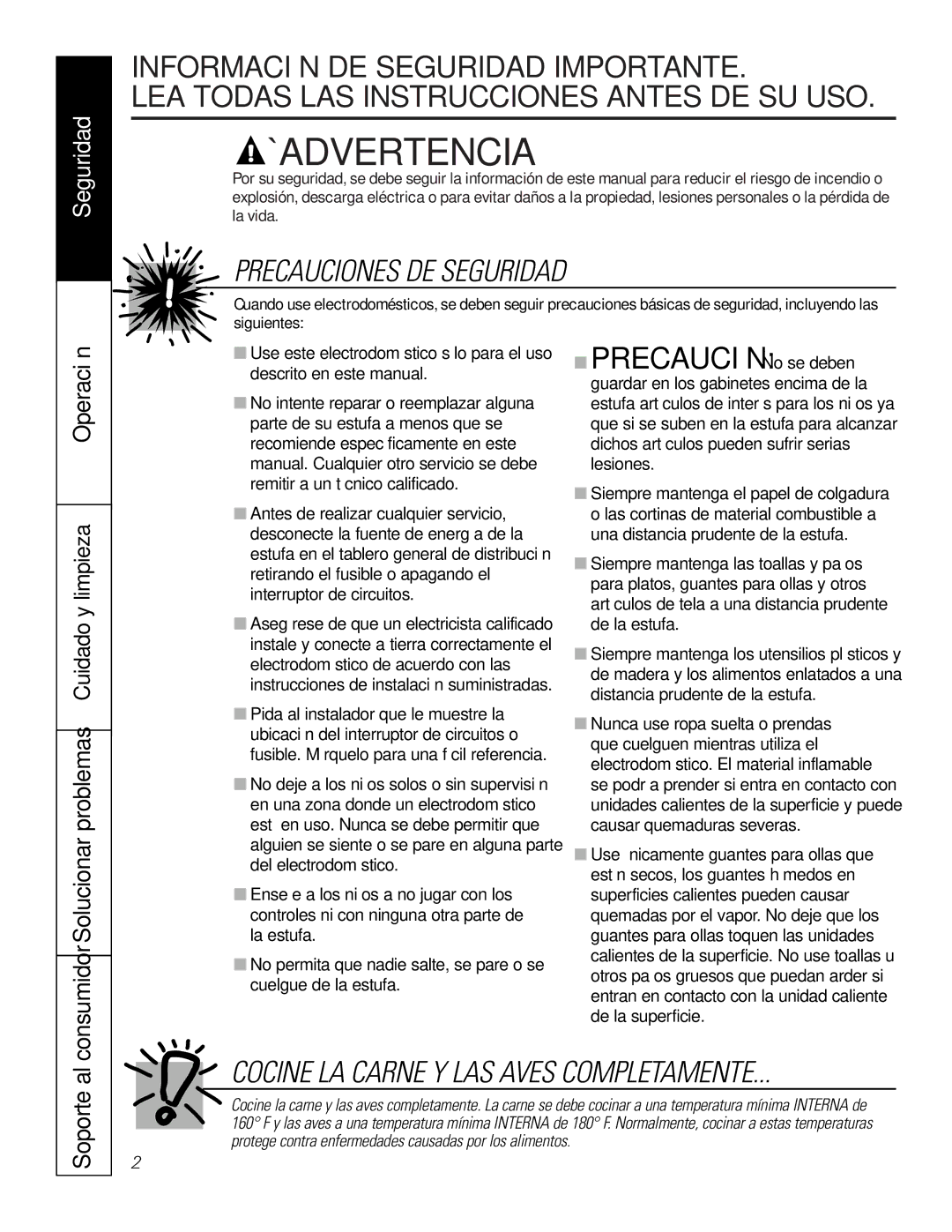 GE JP626WFWW owner manual Precaución No se deben, Consumidor Solucionar problemas Cuidado y limpieza, Soporte al 