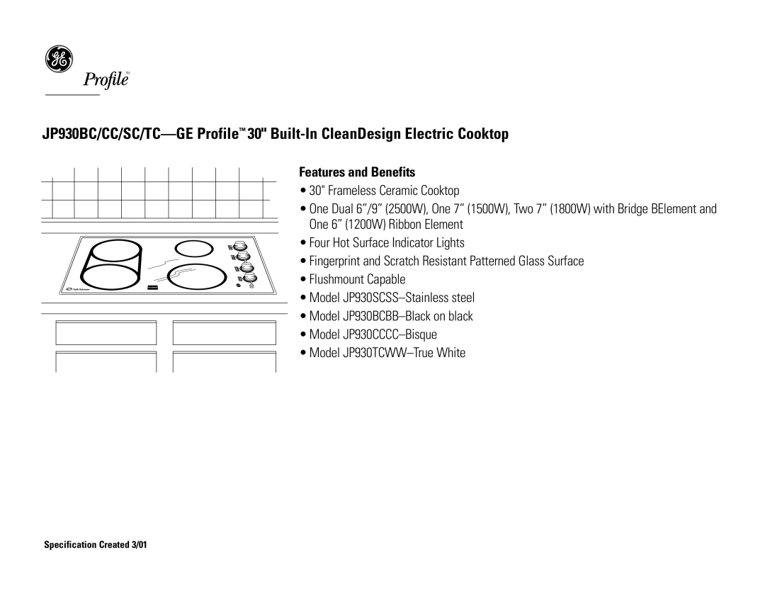 GE JP930BCBB, JP930SCSS, JP930CCCC, JP930TCWW dimensions Features and Benefits 