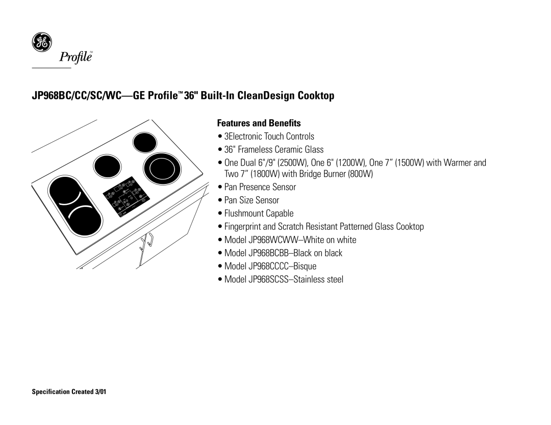 GE JP968SCSS, JP968CC, JP968WC, JP968BCBB Features and Benefits, 3Electronic Touch Controls Frameless Ceramic Glass 