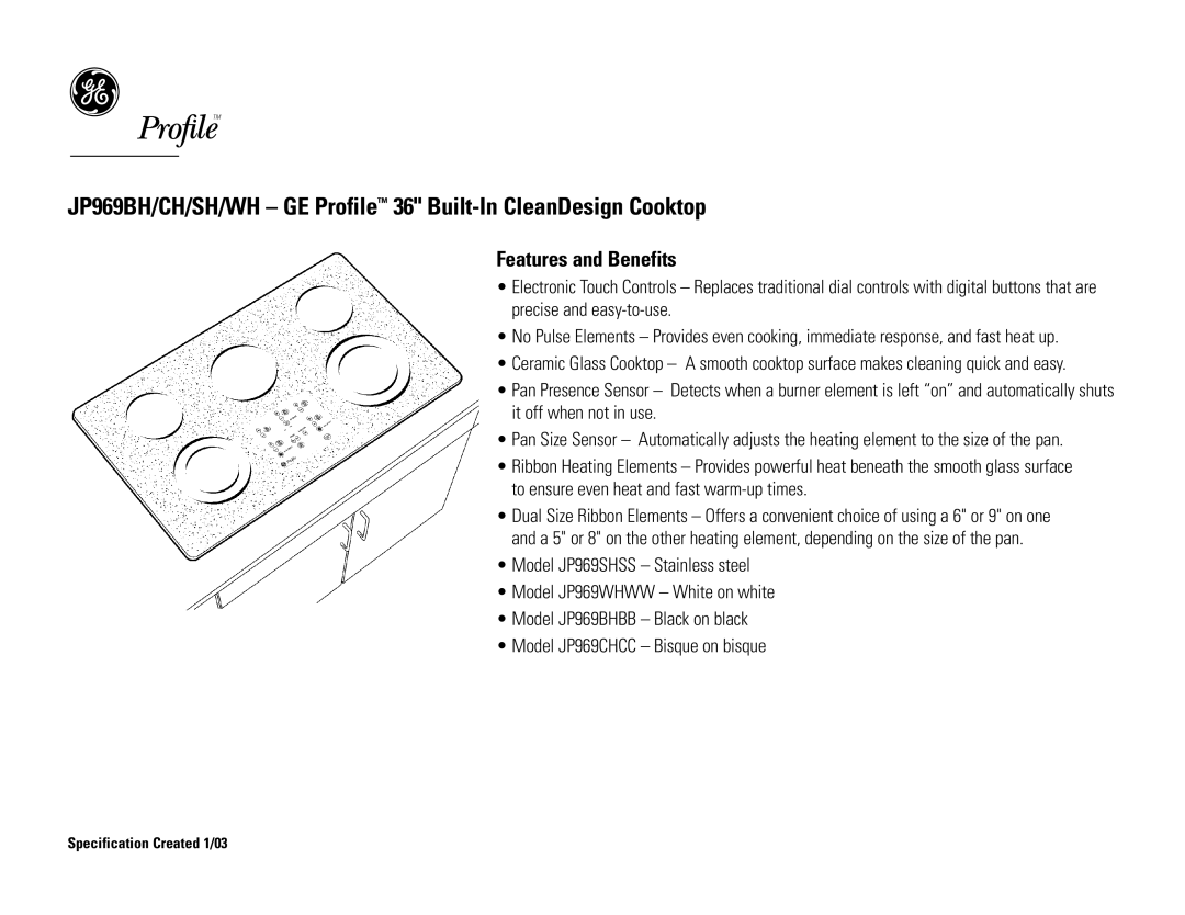 GE JP989CH, JP969BH dimensions Features and Benefits 