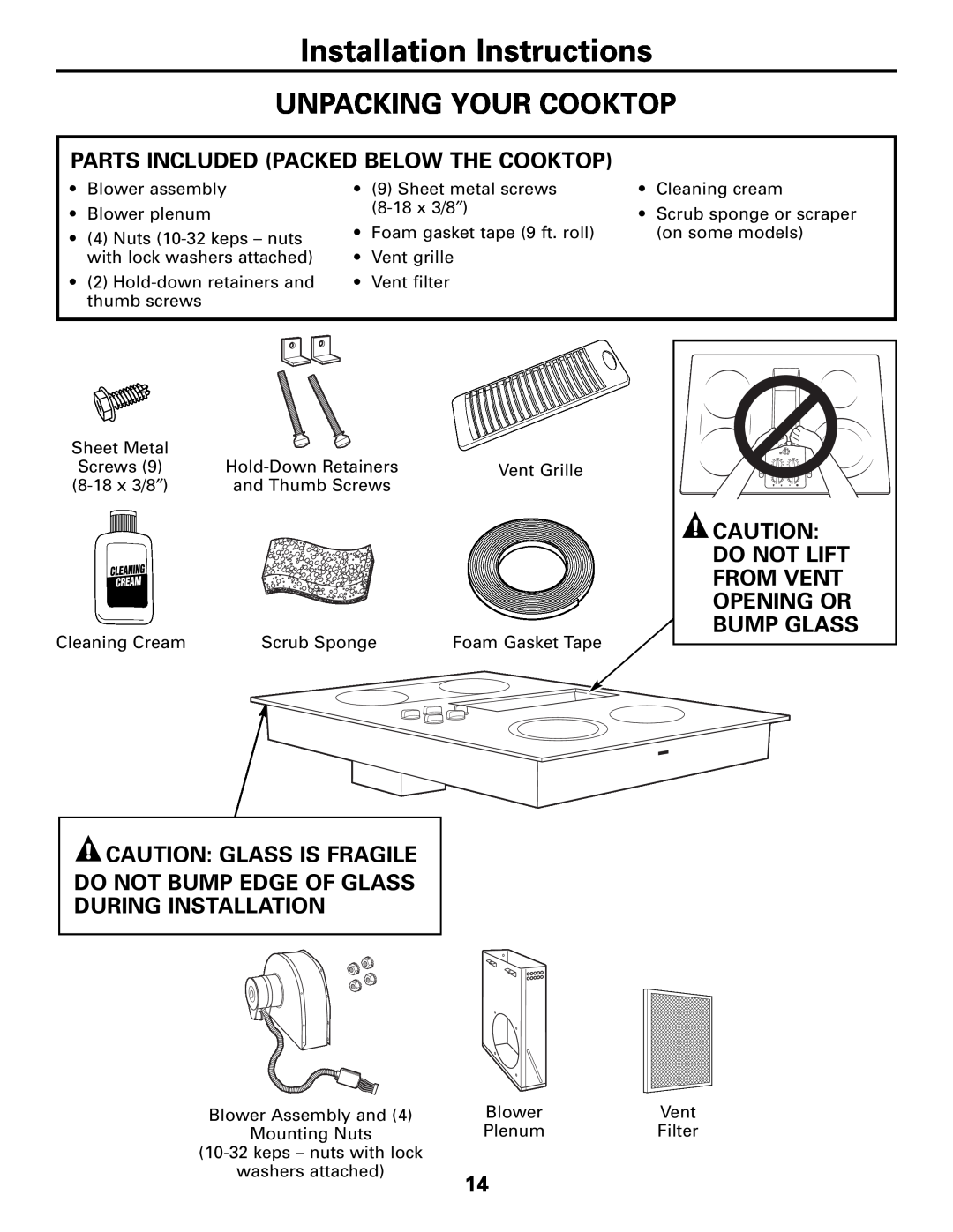 GE JP989SKSS Installation Instructions, Unpacking Your Cooktop, Parts Included Packed Below The Cooktop, Do Not Lift 