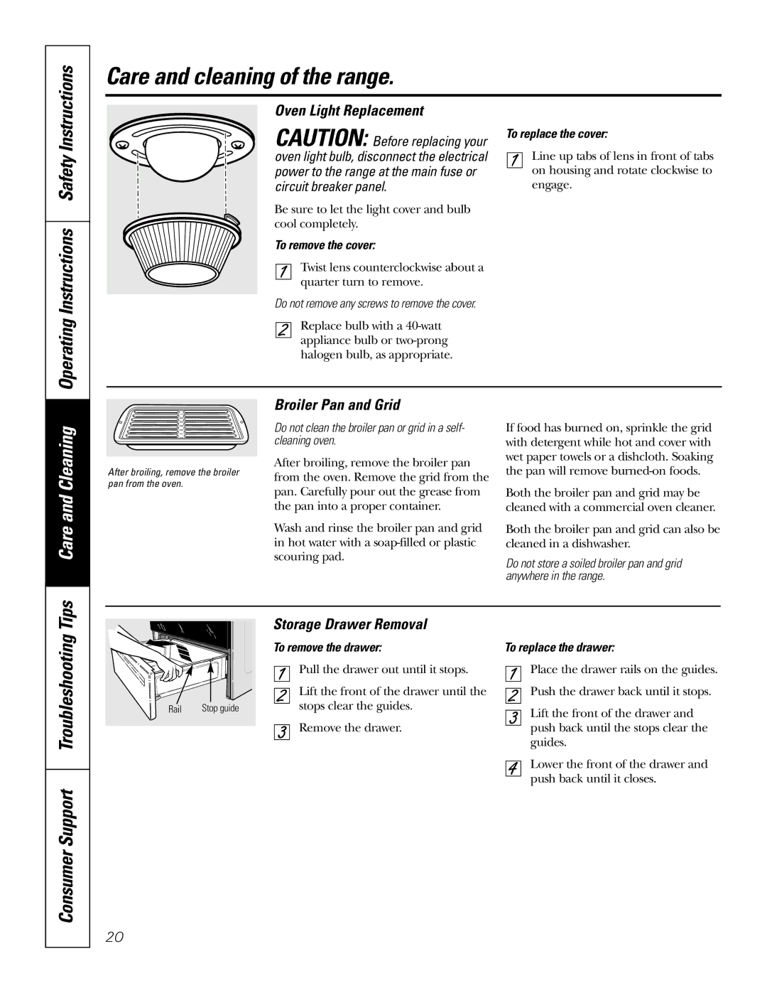 GE JSP39 owner manual Consumer Support Troubleshooting, Oven Light Replacement, Broiler Pan and Grid, To remove the cover 