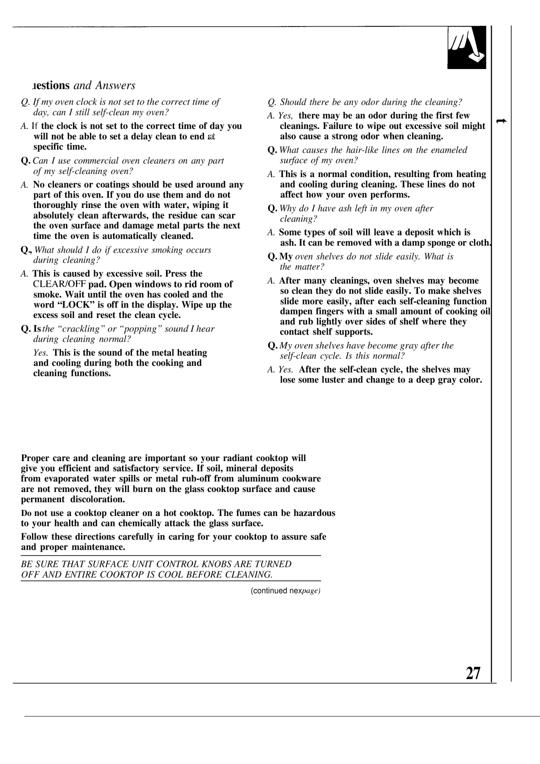 GE JSP38GP, JSP40AS, JSP39GR, JSP38GS warranty ~estions and Answers, Should there be any odor during the cleaning? 