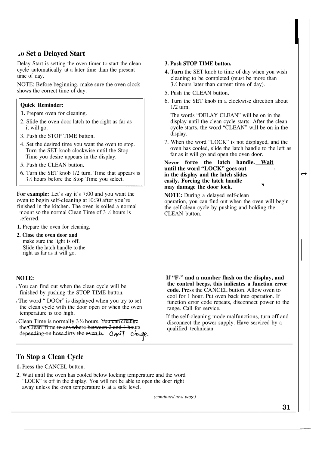 GE JSP60GN manual Set a Delayed Start, To Stop a Clean Cycle, Push Stop Time button, Never force the latch handle. Wait 