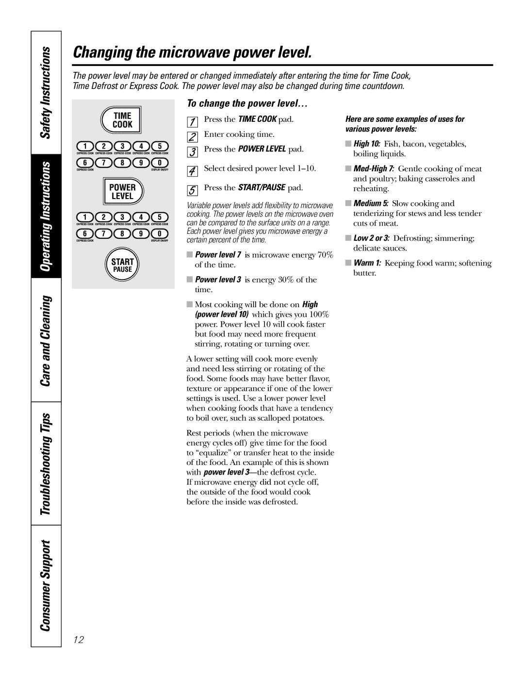 GE JT965 manual Changing the microwave power level, Instructions, Consumer Support Troubleshooting Tips Care and Cleaning 