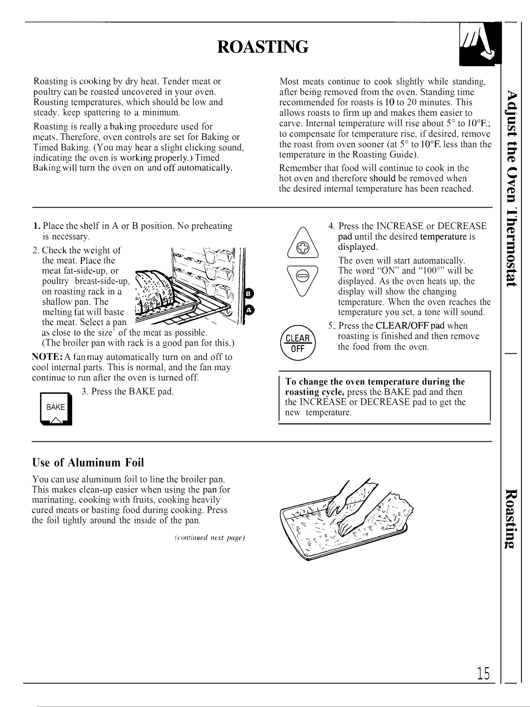 GE JTP14, JTP13 warranty Use of Aluminum Foil, To change the oven temperature during 