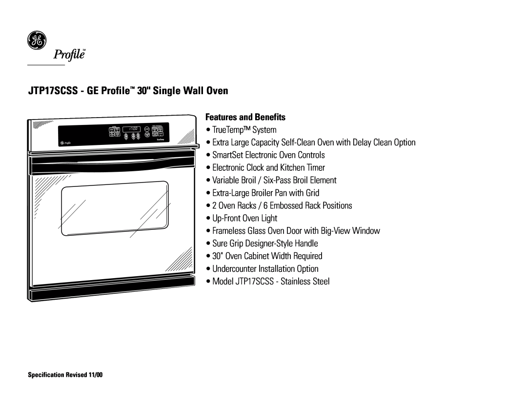 GE installation instructions JTP17SCSS - GE Profile 30 Single Wall Oven, Features and Benefits 