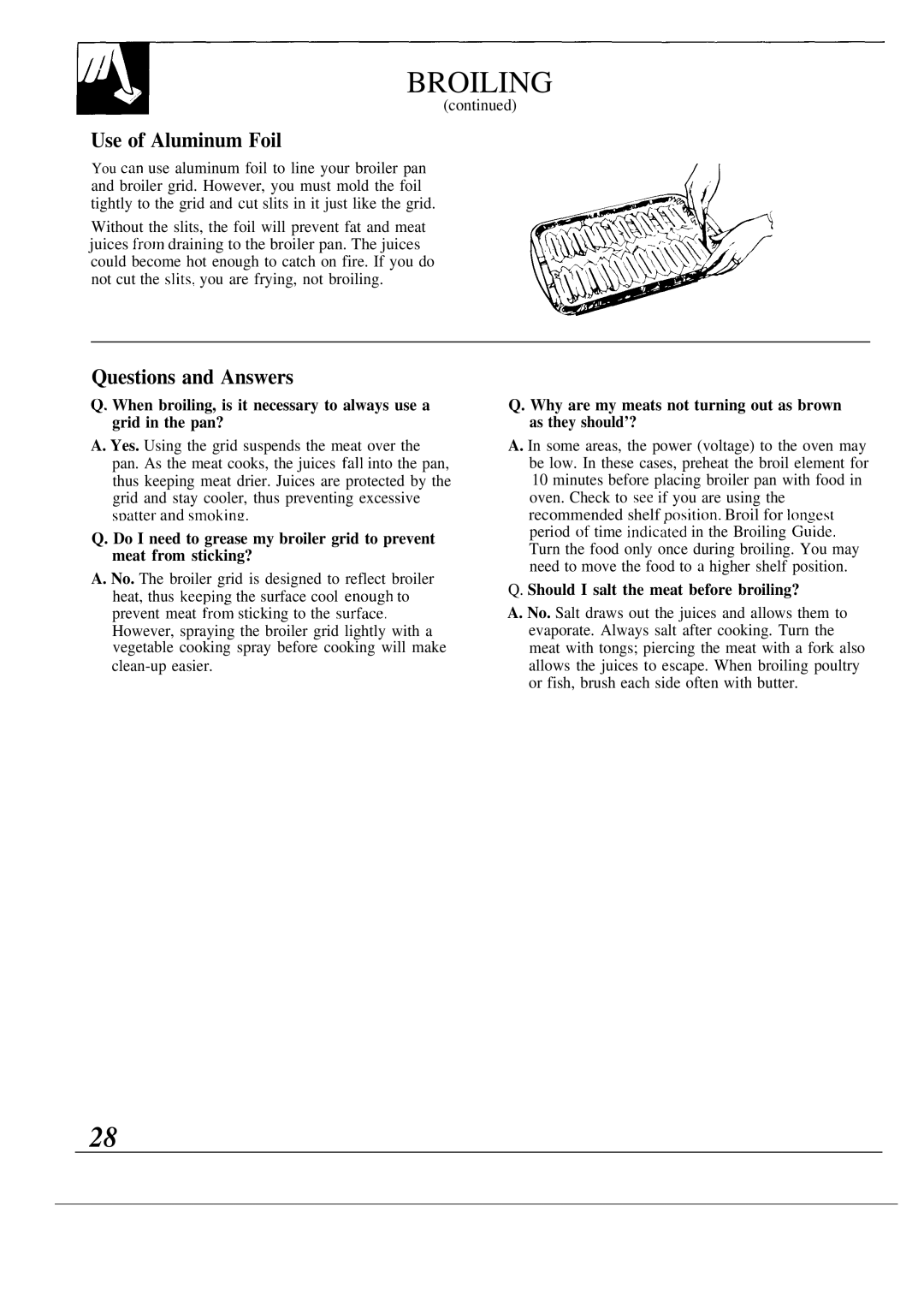 GE JTP55, JTP54, 164D2966P087 Broiling, Questions and Answers, Why are my meats not turning out as brown as they should’? 