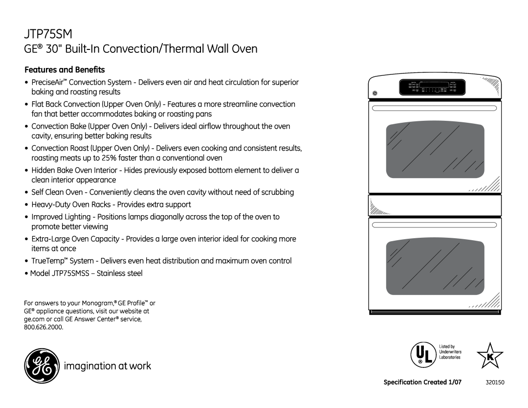 GE JTP75SMSS dimensions GE 30 Built-InConvection/Thermal Wall Oven, Features and Benefits 