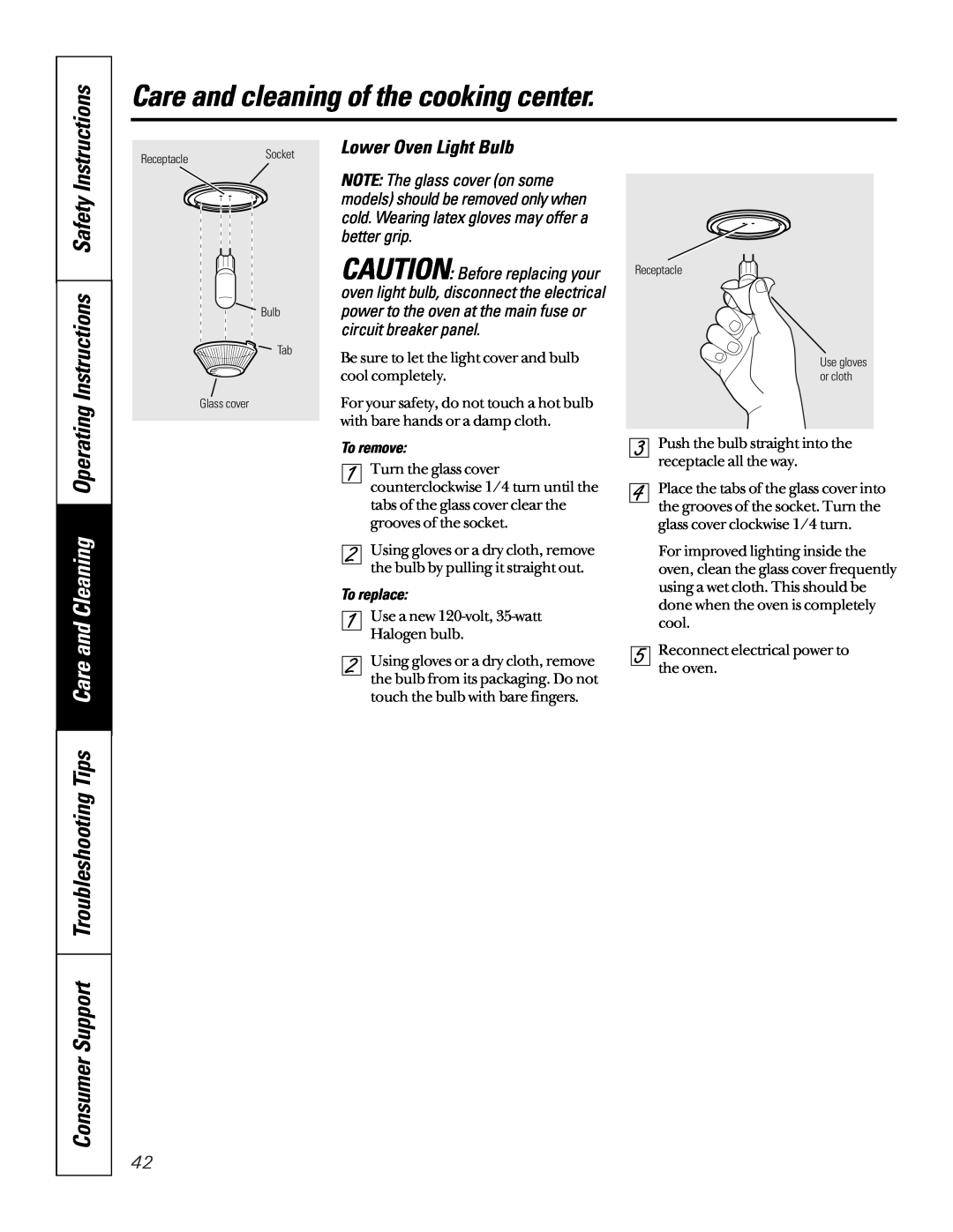 GE JTP95 owner manual Lower Oven Light Bulb, Care and cleaning of the cooking center, Instructions, To remove, To replace 