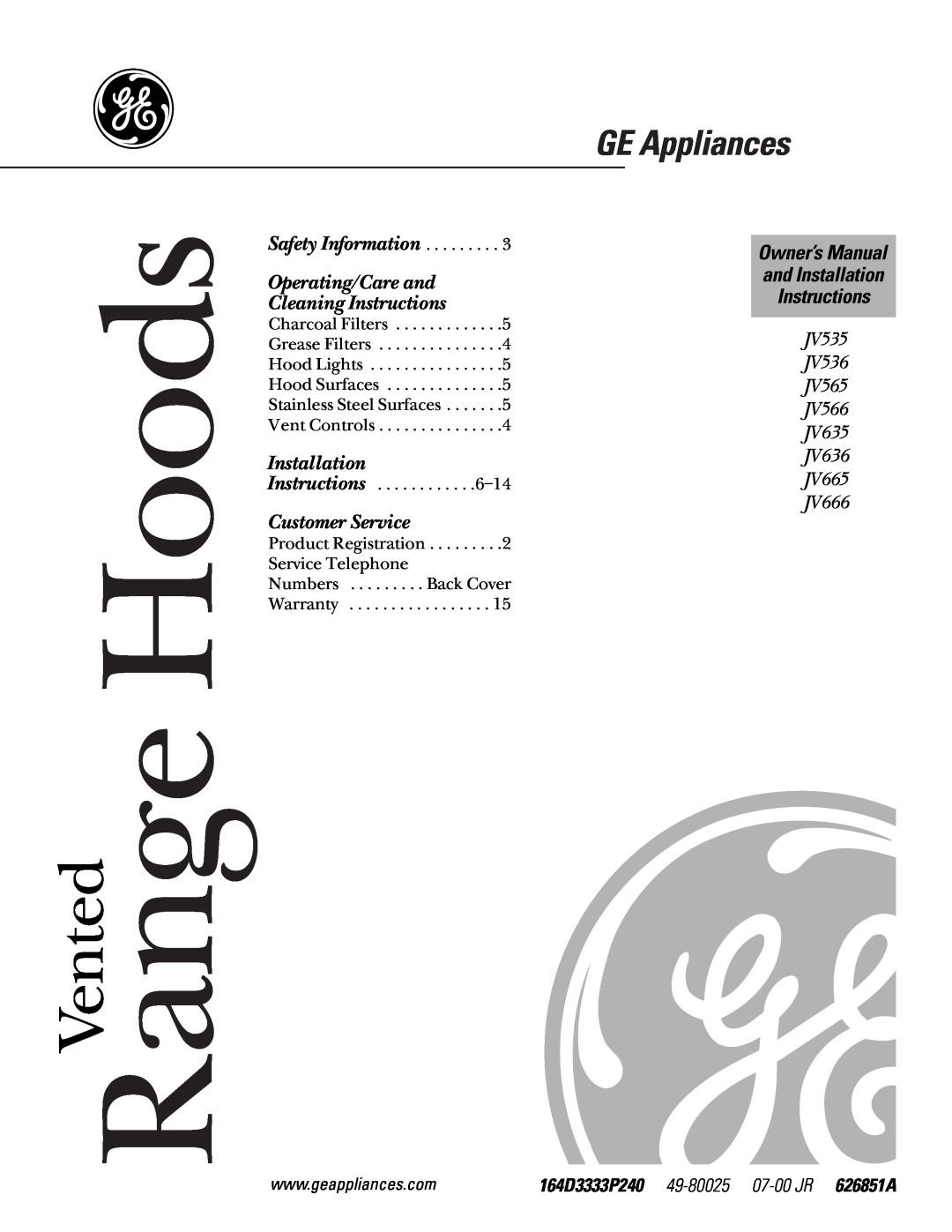 GE JV636 owner manual Range Hoods, GE Appliances, Vented, Safety Information, Operating/Care and, Cleaning Instructions 