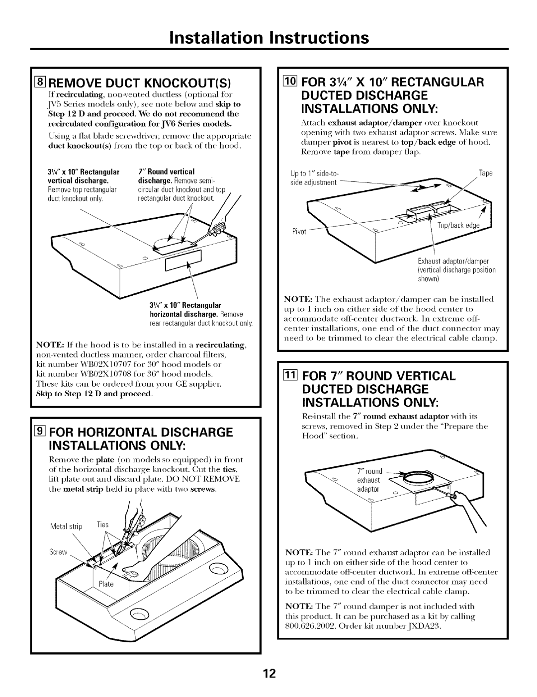 GE JV655 Remove Duct Knockouts, For Horizontal Discharge Installations only, Ducted Discharge Installations only 