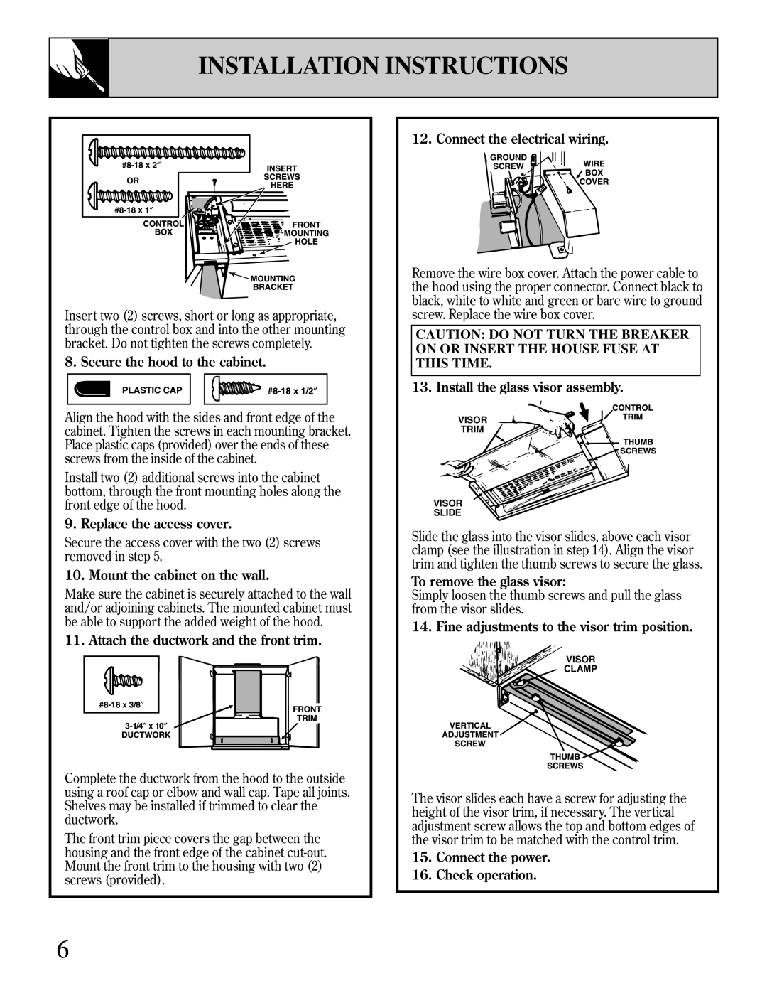 GE JV394, JV930, JV396, JV395 operating instructions Installation Instructions, Secure the hood to the cabinet 