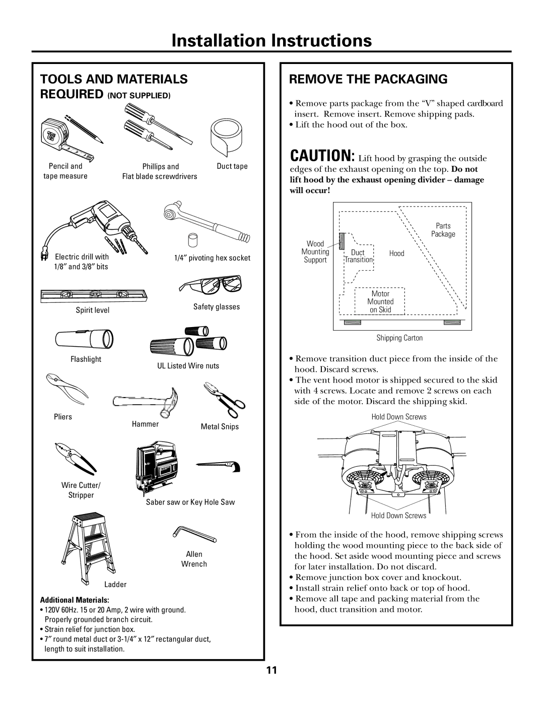 GE JV966, JV965 Tools and Materials, Remove the Packaging, Lift hood by the exhaust opening divider damage will occur 