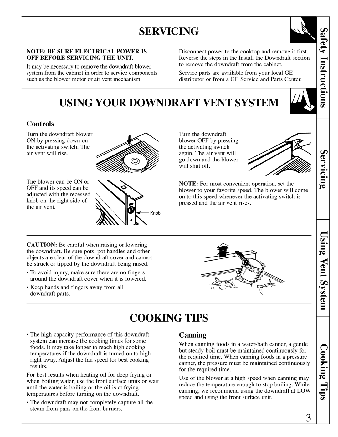 GE JVB93 warranty Using Your Downdraft Vent System, Cooking Tips, OFF Before Servicing the Unit 