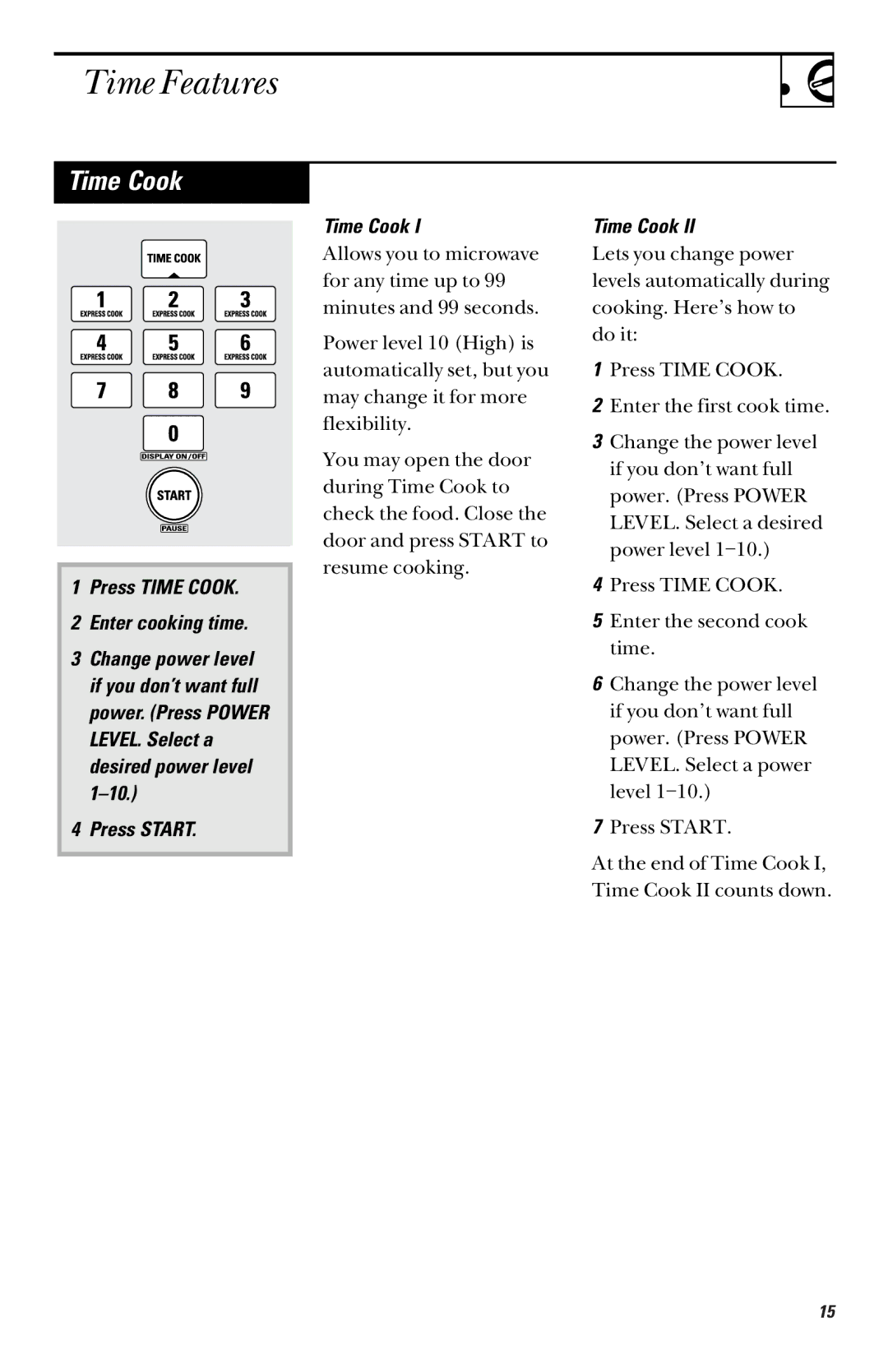 GE JVM 1661, JVM 1660 manual Time Features, Press Time Cook Enter cooking time, Press Start Time Cook 