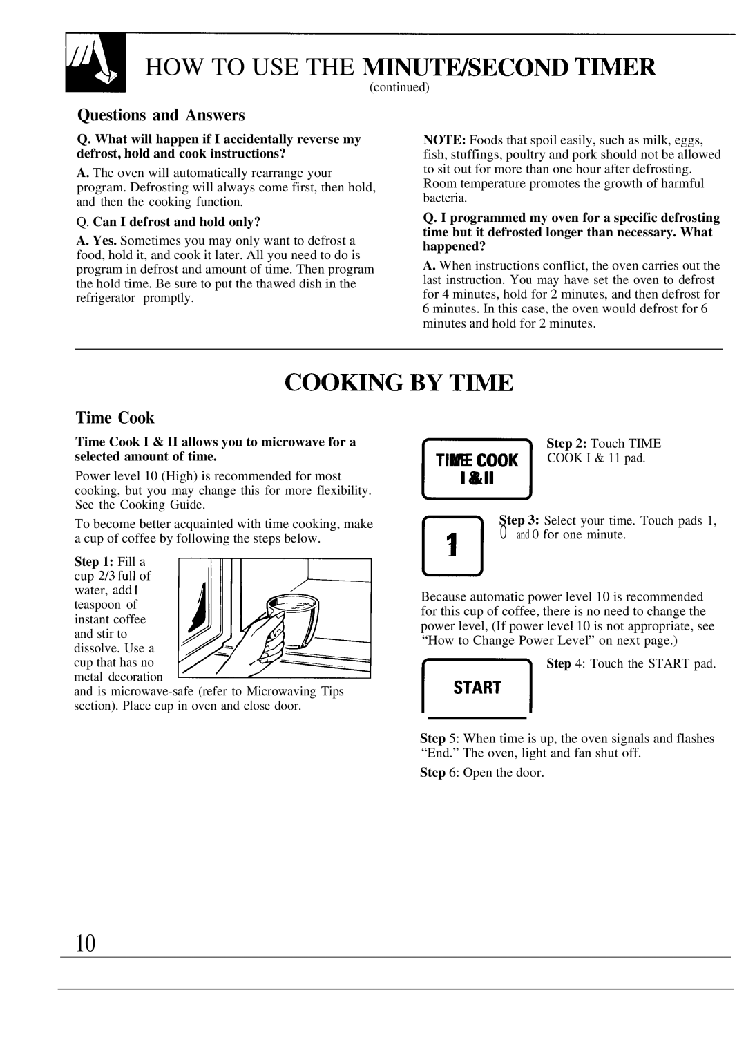 GE JVM130K, JVM131K warranty Coohng, Questions and Answers, Time Cook, Can I defrost and hold only? 