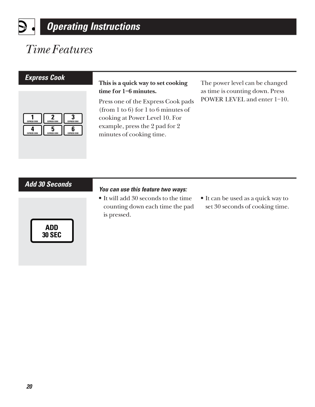 GE JVM1320 warranty Express Cook, Add 30 Seconds, You can use this feature two ways 