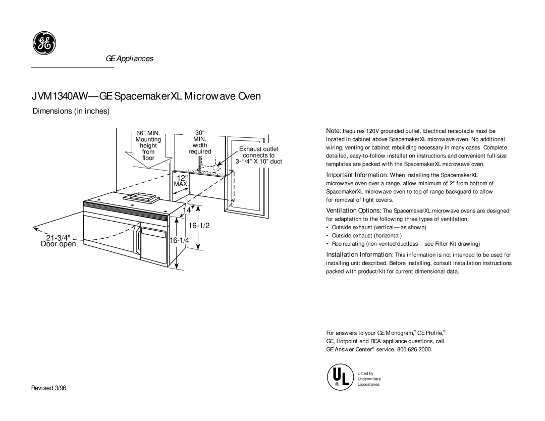 GE dimensions JVM1340AW-GE SpacemakerXL Microwave Oven, Dimensions in inches, 16-1/2, 21-3/4 16-1/4 Door open 