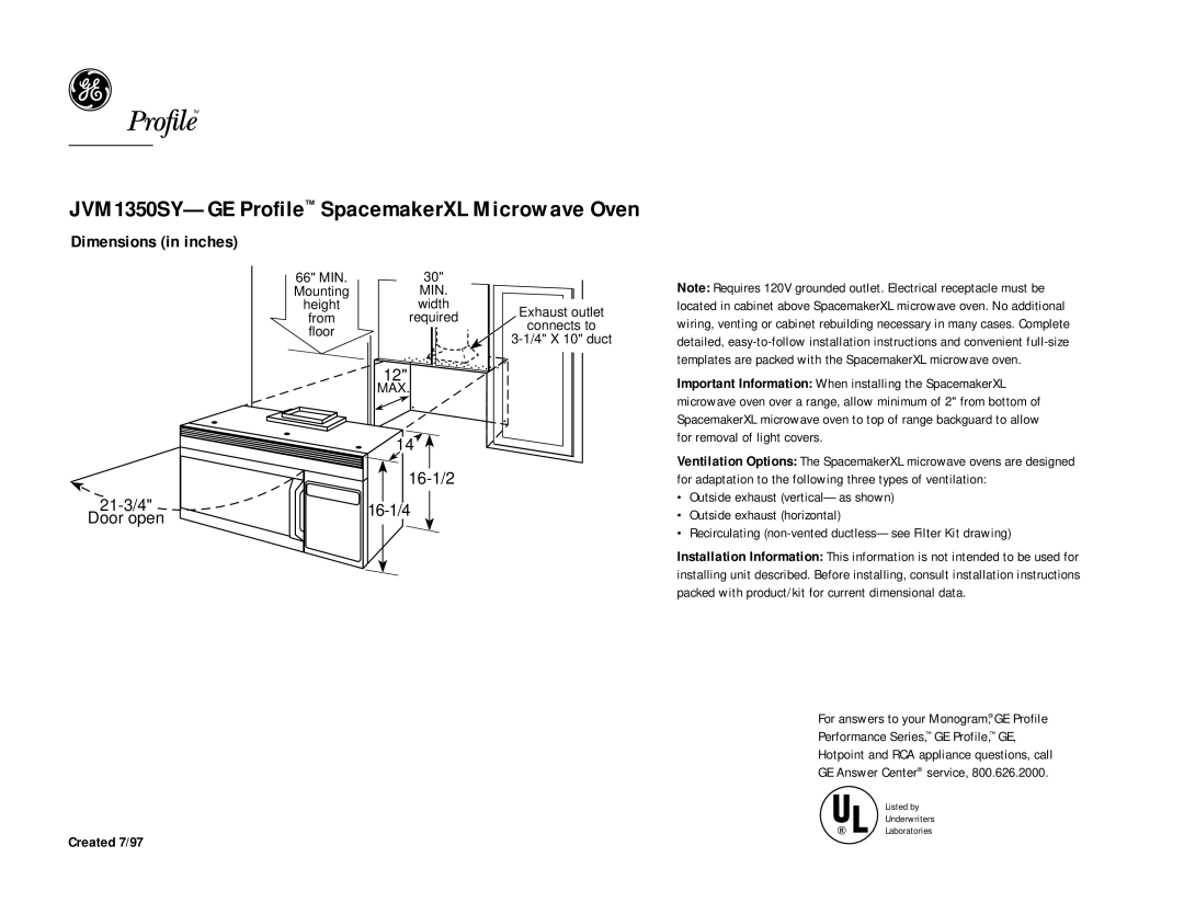 GE dimensions JVM1350SY-GE Profile SpacemakerXL Microwave Oven, Dimensions in inches, 16-1/2, 21-3/4 16-1 /4 Door open 